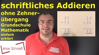 schriftliches Addieren ohne Zehnerübergang  Mathematik Lehrerschmidt [upl. by Gessner540]