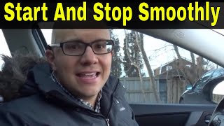 Start And Stop Smoothly In An Automatic CarBeginner Driving Lesson [upl. by Munniks809]