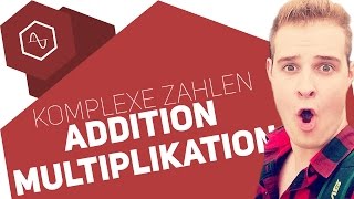 Komplexe Zahlen  Addition amp Multiplikation [upl. by Davidde]