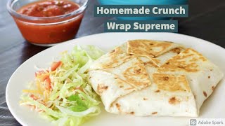 Homemade Crunch Wrap Supreme [upl. by Friday]