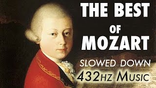 The Best Of Mozart  Slowed Down  432Hz  45 Hours [upl. by Tawsha414]