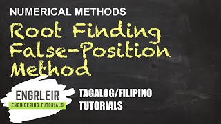 Root Finding  FalsePosition Method  Numerical Methods Tagalog 🇵🇭 [upl. by Abey]