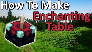 How to Craft an Enchanting Table in Minecraft [upl. by Ellirpa]