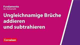 Ungleichnamige Brüche addieren und subtrahieren  Fundamente der Mathematik  Erklärvideo [upl. by Daniele385]