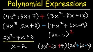 Polynomials  Adding Subtracting Multiplying and Dividing Algebraic Expressions [upl. by Buonomo]