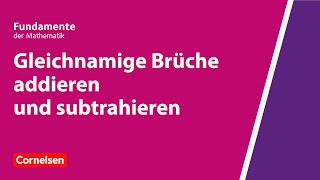 Gleichnamige Brüche addieren und subtrahieren  Fundamente der Mathematik  Erklärvideo [upl. by Merkle]