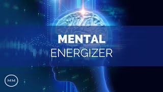 Mental Energizer  Increase Focus  Concentration  Memory  Monaural Beats  Focus Music [upl. by Ploch]