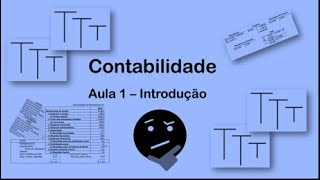 Contabilidade  Introdução [upl. by Lladnar]