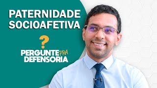 Paternidade socioafetiva O que é Como fazer o reconhecimento [upl. by Drisko762]