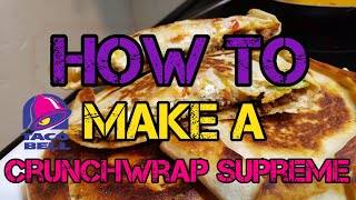 How to make a Crunchwrap Supreme  Easy Copycat Recipe [upl. by Neellok]