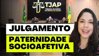 JULGAMENTO PATERNIDADE SOCIOAFETIVA [upl. by Ennovehs]