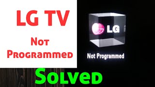 LG TV Not Programmed Problem Solved [upl. by Elmore]